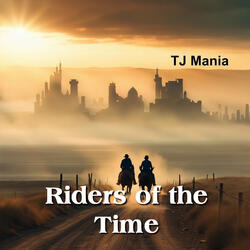Riders of the Time