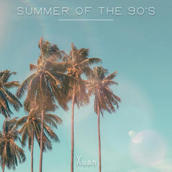 Summer of the 90's