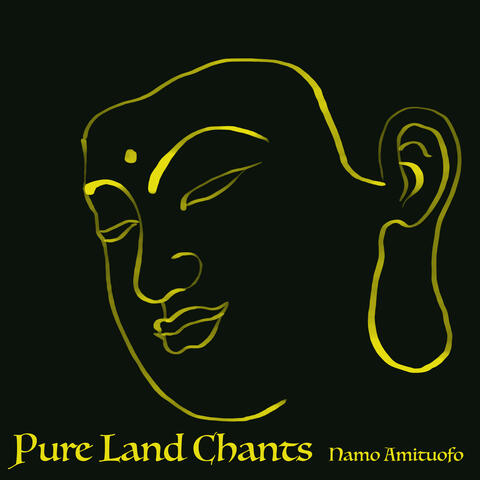 Pure Land Chants (Namo Amituofo)
