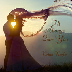 I'll Always Love You