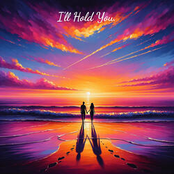 I'll Hold You