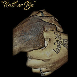 "Rather Be"