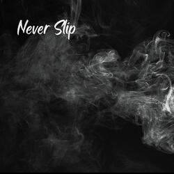 Never Slip