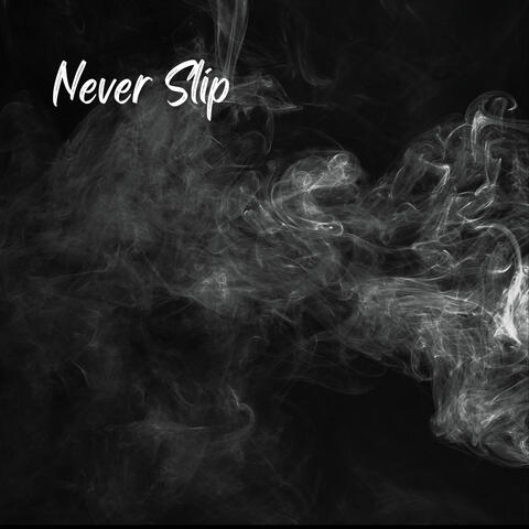 Never Slip