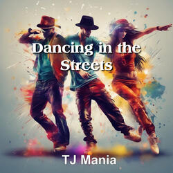 Dancing in the Streets
