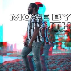 Move by Faith