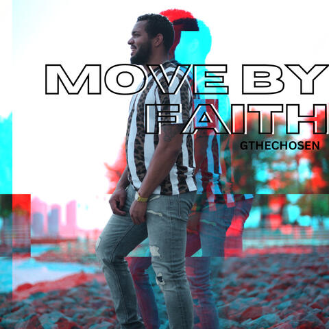 Move by Faith