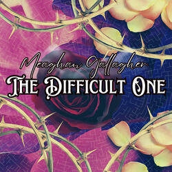 The Difficult One