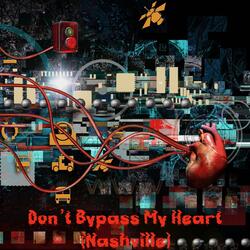 Don't Bypass My Heart (Nashville)