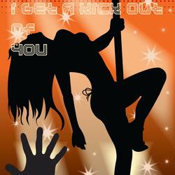 I Get A Kick Out Of You