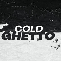 Cold Ghetto