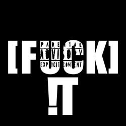 Fuck !T
