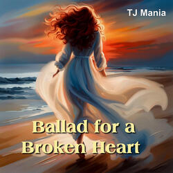 Ballad for a Broken Heart