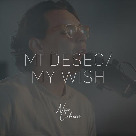 Mi Deseo/My Wish