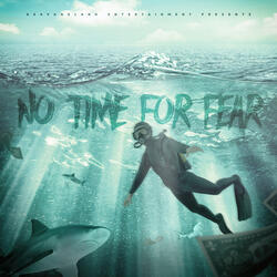 No time for Fear