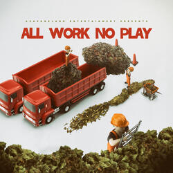 All Work No Play