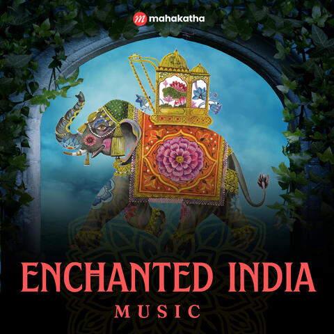 Enchanted India Music