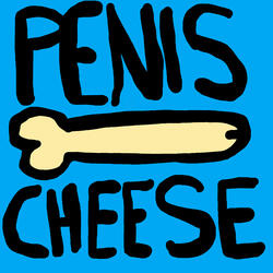 Penis Cheese