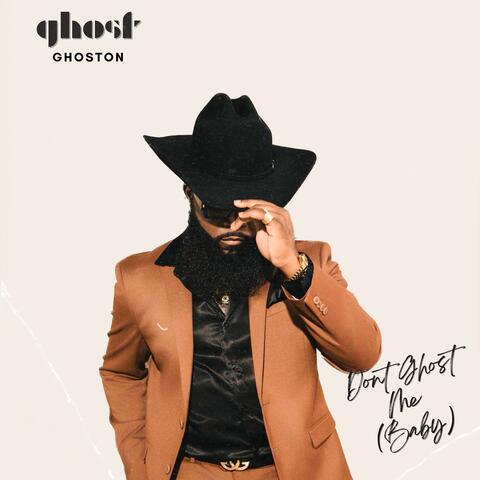 Don't Ghost Me (Baby)