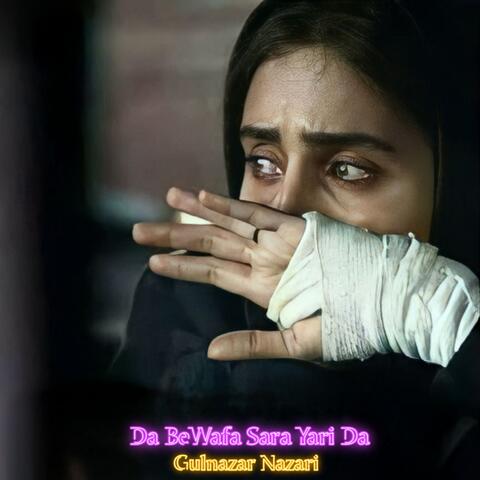 Da Bewafa Sara Yari Da