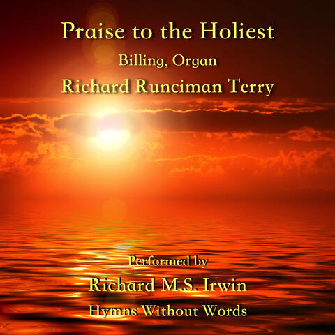 Praise to the Holiest (Billing, Organ)