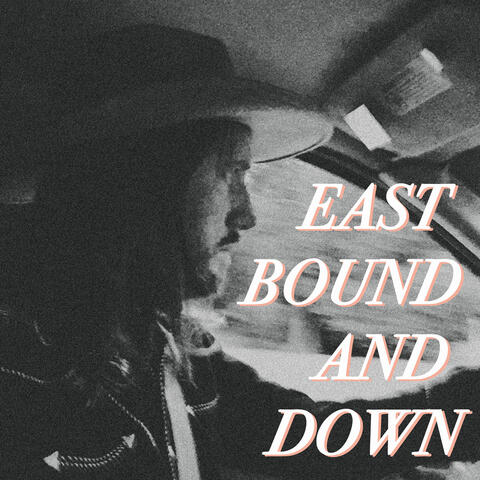 East Bound and Down
