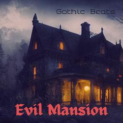 Evil Mansion