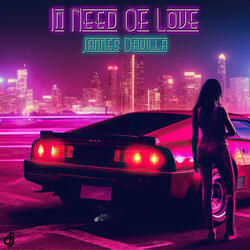 In Need of Love