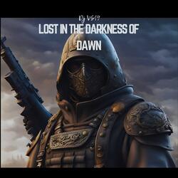 Lost in the Darkness of Dawn