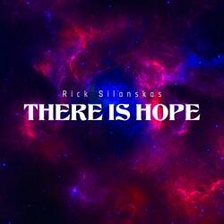 There Is Hope