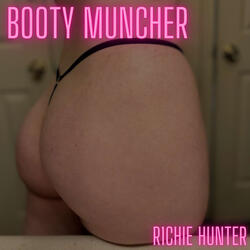 Booty Muncher