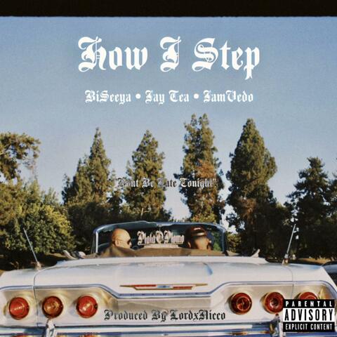 HOW I STEP