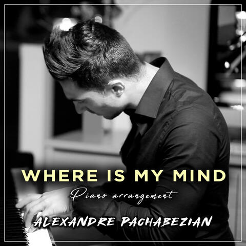Where Is My Mind?