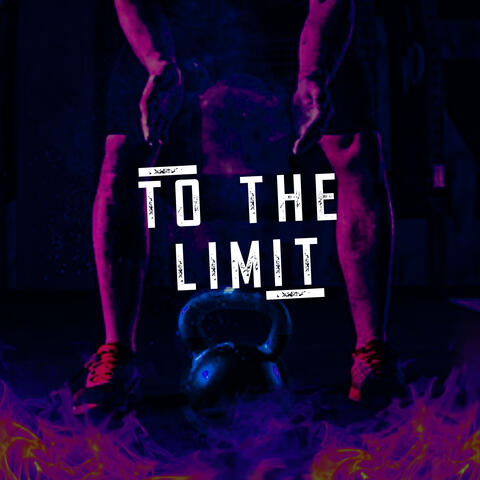 To the Limit