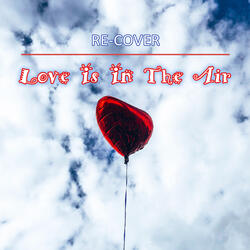 Love Is In The Air (Unplugged)