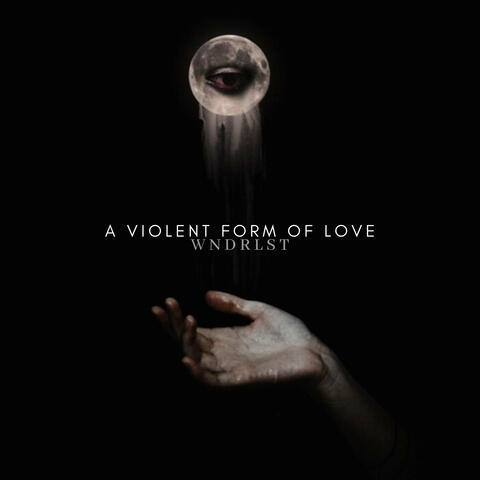 A Violent Form of Love