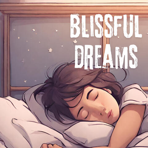 Blissful Dreams
