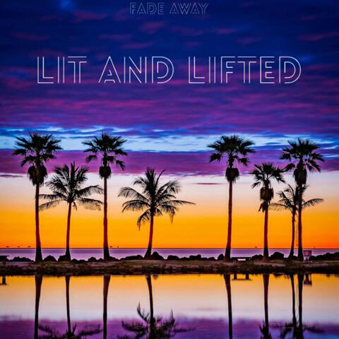 Lit and Lifted