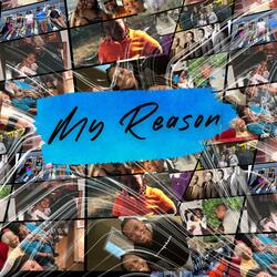 My Reason