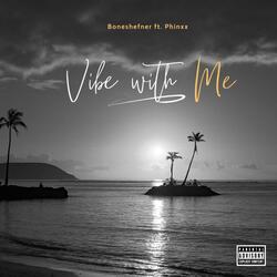 Vibe With Me