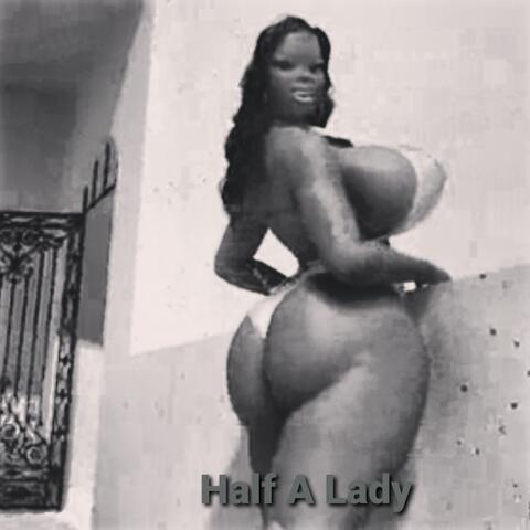 Half a Lady