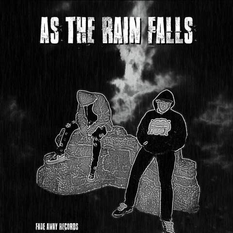 As the Rain Falls