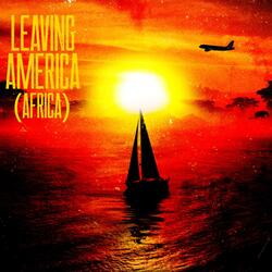 Leaving America (Africa)