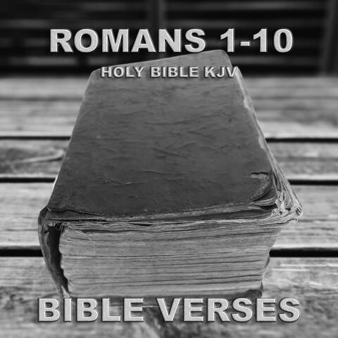 Holy Bible K.J.V. Romans 1 - 10