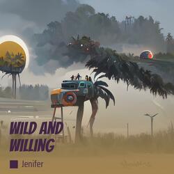 Wild and Willing