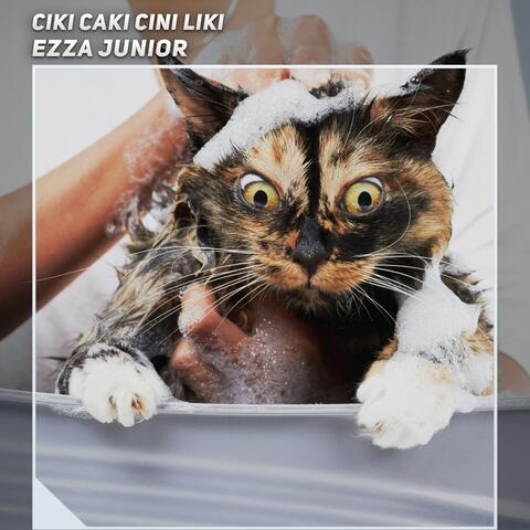 Ciki Caki Cini Liki