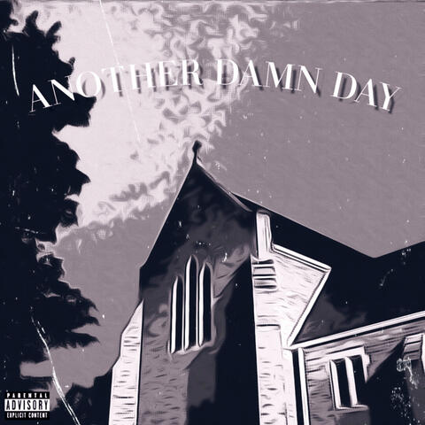 Another Damn Day