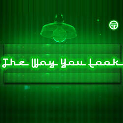 The Way You Look