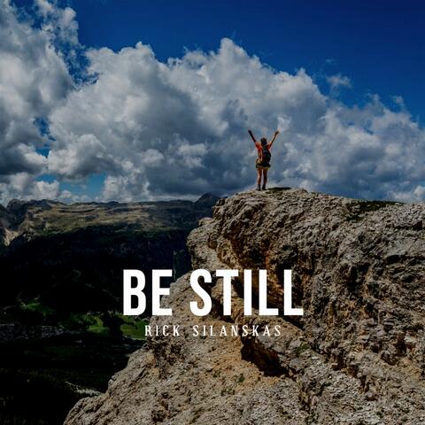 Be Still