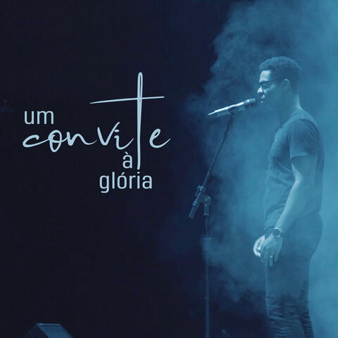 Um Convite À Glória (Live)